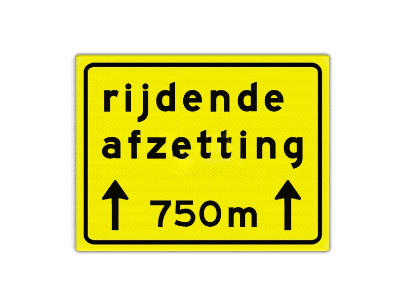 Omleidingsbord Rijdende Afzetting 750 m + pijlen