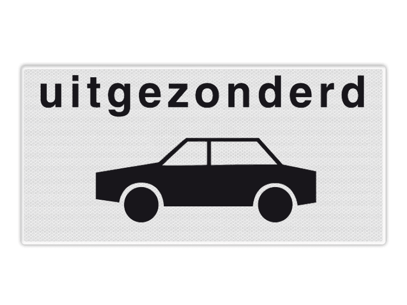 Onderbord RVV OB59 - Uitgezonderd auto's