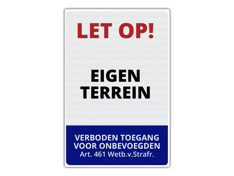 Verkeersbord Eigen Terrein ET07 40 x 60 cm