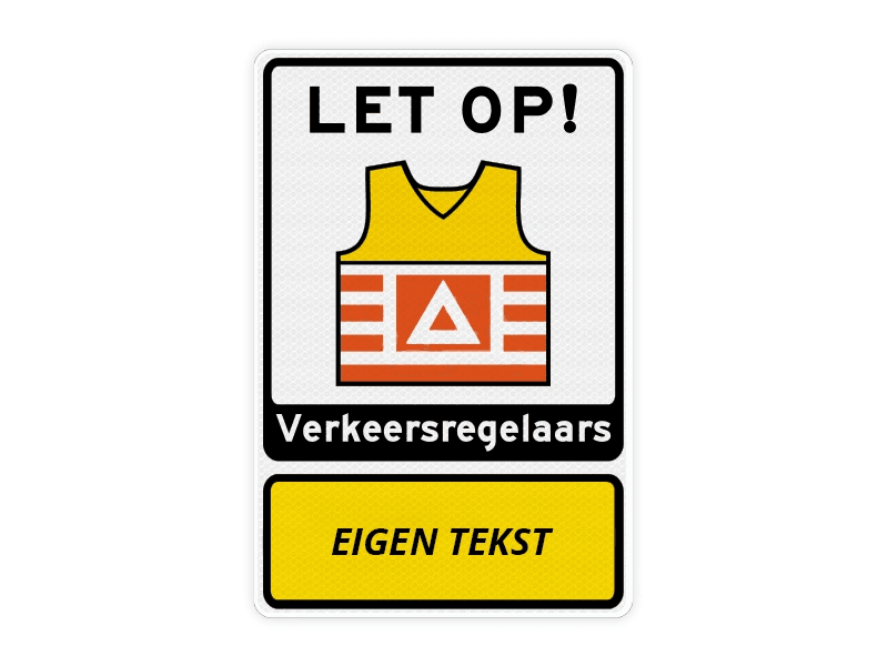 Verkeersbord VKR03 – Let op! Verkeersregelaars met tekst Wit | 40 x 60