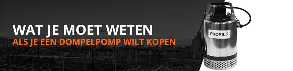 Zwart-witte banner met de tekst “Wat je moet weten als je een dompelpomp wilt kopen” en een roestvrijstalen dompelpomp van het merk Proril aan de rechterzijde.